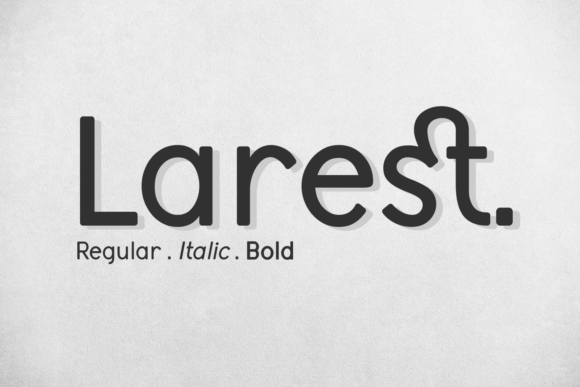 Larest: A Modern Sans Serif That Balances Charm and Clarity