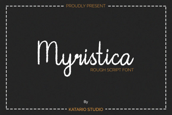 Myristica: A Purpose-Built Rough Script Font for Authentic Visual Identity